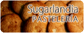 PASTELERÍA SUGARLANDIA